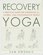 the book cover for recovery yoga by sambwoxis, with illustrations of people doing