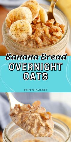 Two image collage of banana bread overnight oats. First image is the oats in a jar. Second image is the oats on a spoon. Banana Bread Overnight Oats, Overnight Oatmeal, Oats Recipe