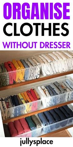 the ultimate guide to organize clothes without dresser