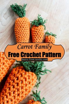 crocheted carrots with text overlay that reads, carrot family free crochet pattern