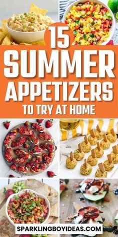 the top 15 summer appetizers to try at home