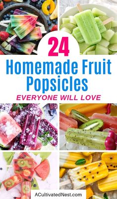 fruit popsicles with the title overlay that reads, 24 homemade fruit popsicles everyone will love