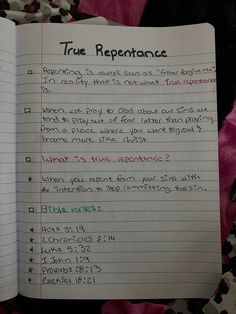 an open notebook with writing on it that says true repentance and has been written in green ink