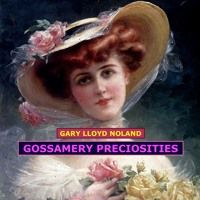 GOSSAMERY PRECIOSITIES by Gary Lloyd Noland, composer on SoundCloud String Quartet