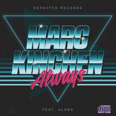 the cover art for marc kingen's always album, which features neon blue and pink