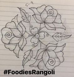 a drawing of flowers on lined paper with the words foodies rangoli above it