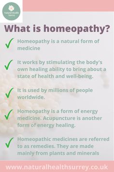 Recently there has been a strong movement towards taking responsibility for your own health. This has resulted in a huge demand for healing looking at the whole person, emotionally, mentally and physically.  Homeopathy is a natural form of medicine which works by stimulating the body's own healing ability to bring about a state of health and well-being. It is used by millions of people worldwide.  Homeopathy is a form of energy medicine. Acupuncture is another form of energy healing.  Homeopathic medicines are referred to as remedies. They are made mainly from plants and minerals, although there are some from the animal kingdom. Form Of Energy, Homeopathy Remedies, Taking Responsibility, Homeopathy Medicine, Energy Medicine, Homeopathic Medicine, Natural Form, Alternative Health, Holistic Wellness