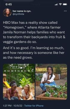 an image of two women in the middle of a text message that reads,'hed max has a reality show called'homegrow where atlanta farmer person helps families who want to transform their backyards into fruit and vegetable gardens so