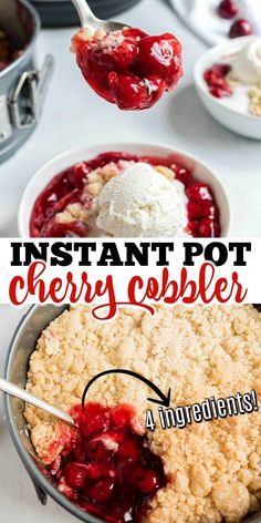 an image of cranberry cobbler with ice cream on top and the words instant pot cherry cobbler above it