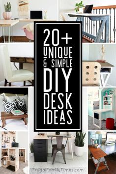 the top 20 unique and simple diy desks