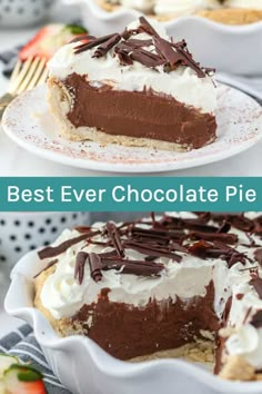 chocolate pie with whipped cream and chocolate shavings on top, the best ever chocolate pie