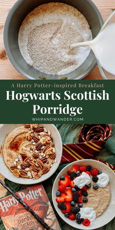 hogwart's scottish porridge with berries and whipped cream in a bowl, next to a harry potter inspired breakfast