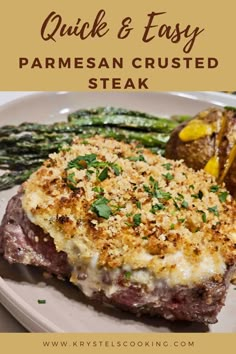 steak and asparagus on a white plate with text overlay that reads quick & easy parmesan crusted steak