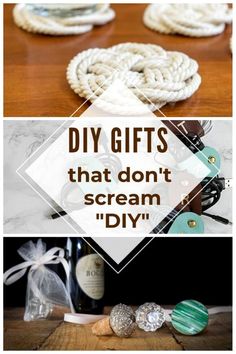 three different pictures with the words diy gifts that don't scream diy