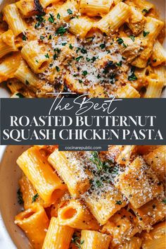 the best roasted butternut squash chicken pasta in a white bowl with parmesan cheese on top