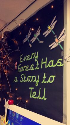 a blackboard with writing on it that says every forest has a story to tell