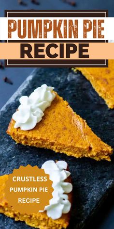 pumpkin pie recipe with text overlay that reads crustless pumpkin pie recipe on it