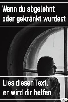 Du hast eine Zurückweisung oder Kränkung ertrage? Lies diesen Text #ablehnung #kränkung #verletzt #psychologie #einsam #zurückweisung #gekränkt #verletzung #abfuhr #schlussstrich #abschied #liebe #partner #verletzt #selbstliebe #liebeskummer #selbstfürsorge #akzeptanz #mentaltraining #psyche #mensch #fakten #menschen #traurigkeit #selbstwertgefühl #stärken #verbessern #selbstwert #selbstbewusstsein #loslassen #achtsamkeit #tipps #honigperlen Strong Quotes, What Is Love, The Words, Better Life, Philosophy, Meditation