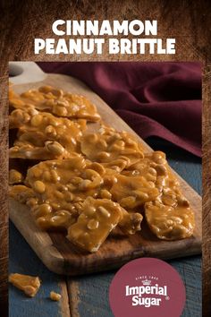 cinnamon peanut brittle on a cutting board with text overlay that reads, make your own imperial sugar