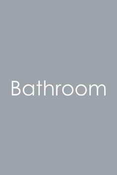 the word bathroom on a gray background