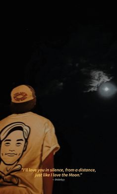 the man is looking at the moon in the sky with an inspirational quote on it