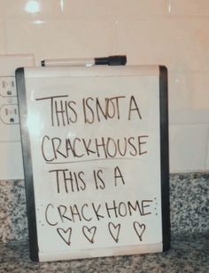 this is not a crackhouse sign on the counter