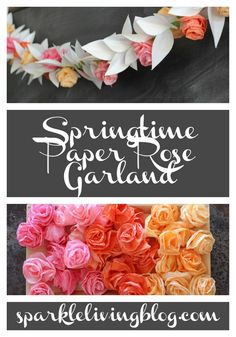 Springtime Paper Rose Garland Sparkle Crafts, Coffee Filter Flowers, Rose Garland, Paper Rose, Diy Garland, Paper Garland, How To Make Ribbon, Paper Crafts Origami, Coffee Filter