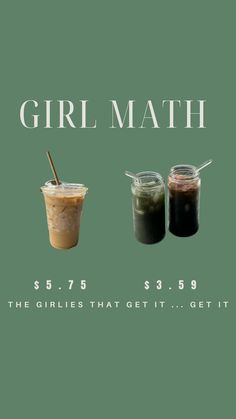 the girl math poster shows three different drinks