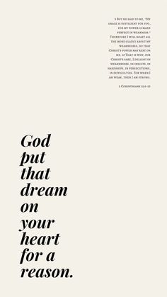 an advertisement with the words, god but that dream on your heart for a reason