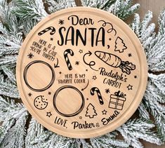 a wooden ornament with the words dear santa on it