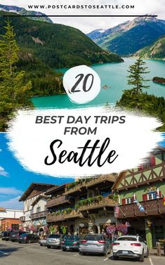 the best day trips from seattle