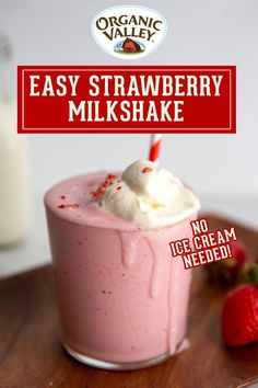 Strawberry milkshake in a glass with whipped cream topping Milkshake No Ice Cream, Homemade Strawberry Milkshake, Milkshake Recipe Easy, Cooking And Baking Recipes, Organic Valley, Drink Recipes Nonalcoholic, Smoothie Drink Recipes, Summer Foods, Cold Treats