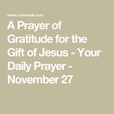 a prayer for the gift of jesus - your daily prayer november 27