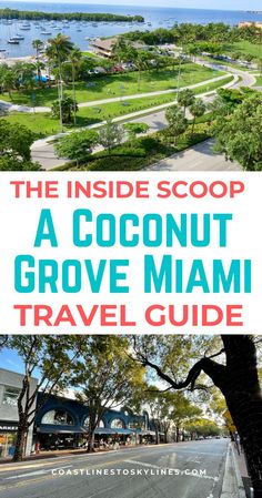 the inside scoop on a coconut grove miami travel guide