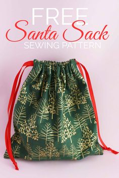 the free santa sack sewing pattern is perfect for beginners to sew and use it as a drawstring bag