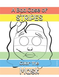 a drawing of a woman's face with the words, a bad case of stripes color the mask