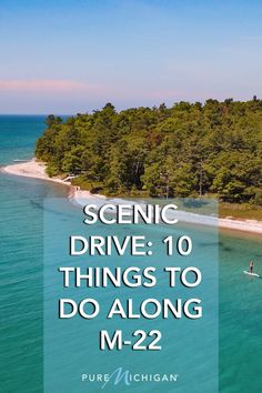 an aerial view of a beach with the words scenic drive 10 things to do along m - 2