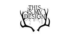 the logo for this is my design, with antlers and dripping paint on it