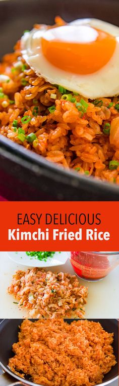 fried rice with an egg on top and the words, easy delicious kimchi fried rice