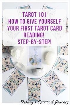 tarot 101 how to give yourself your first tarot card reading step - by - step