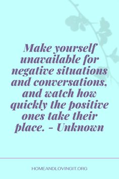 a quote that reads, make yourself unantifiable for negative situations and consernations