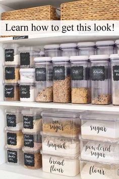 an organized pantry with labels on the shelves, labeled learn how to get this look