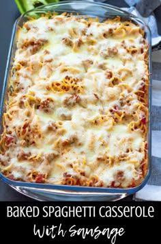 baked spaghetti casserole with sausage and cheese