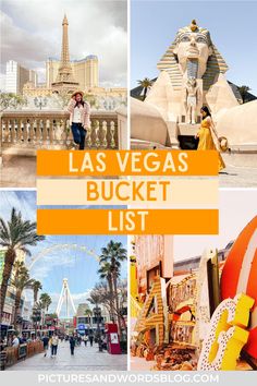 las vegas bucket list with pictures of attractions and the words las vegas bucket list on it