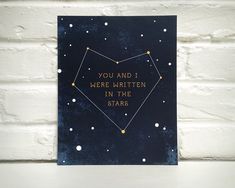 a card that says you and i were written in the stars