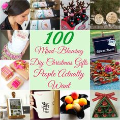 a collage of different christmas gifts with the words 100 mind - blowing diy christmas gifts people actually want