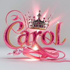 the word carol is made up of pink and gold letters with a crown on top