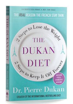 The Dukan Diet: Like Atkins, only healthier - Chatelaine Kate Middleton Diet, Dukan Diet Attack Phase, Dukan Diet Plan, Lose 15 Pounds, Diet Books, Motivation Poster, Cheesecake Cupcakes, Dukan Diet