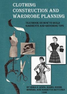 an instruction book on how to build garments and grooming tips for women in the 1950's