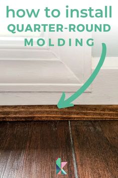 how to install quarter round molding on wood floors